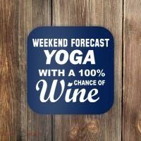 Weekend Forecast Yoga With A 100% Chance of Wine Coaster thumb 0