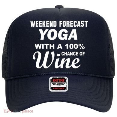 Weekend Forecast Yoga With A 100% Chance of Wine Hat