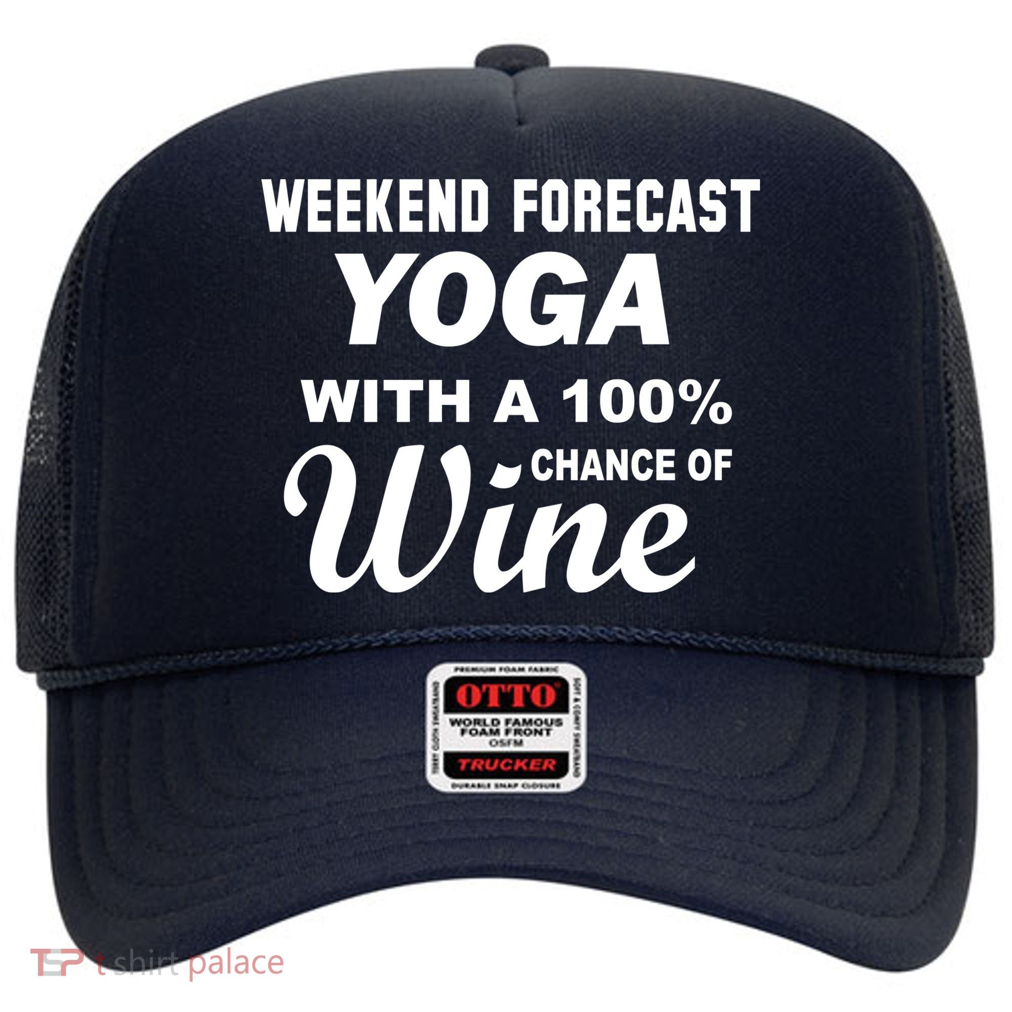 Weekend Forecast Yoga With A 100% Chance of Wine Hat