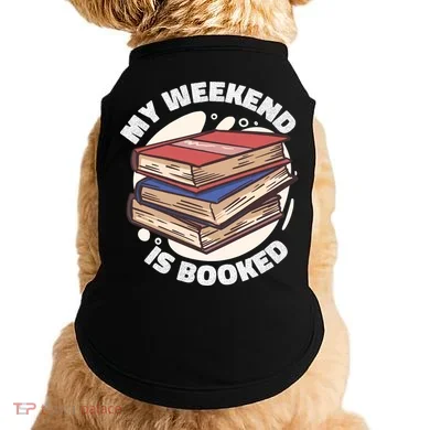 Weekend Is Booked Doggie Tank