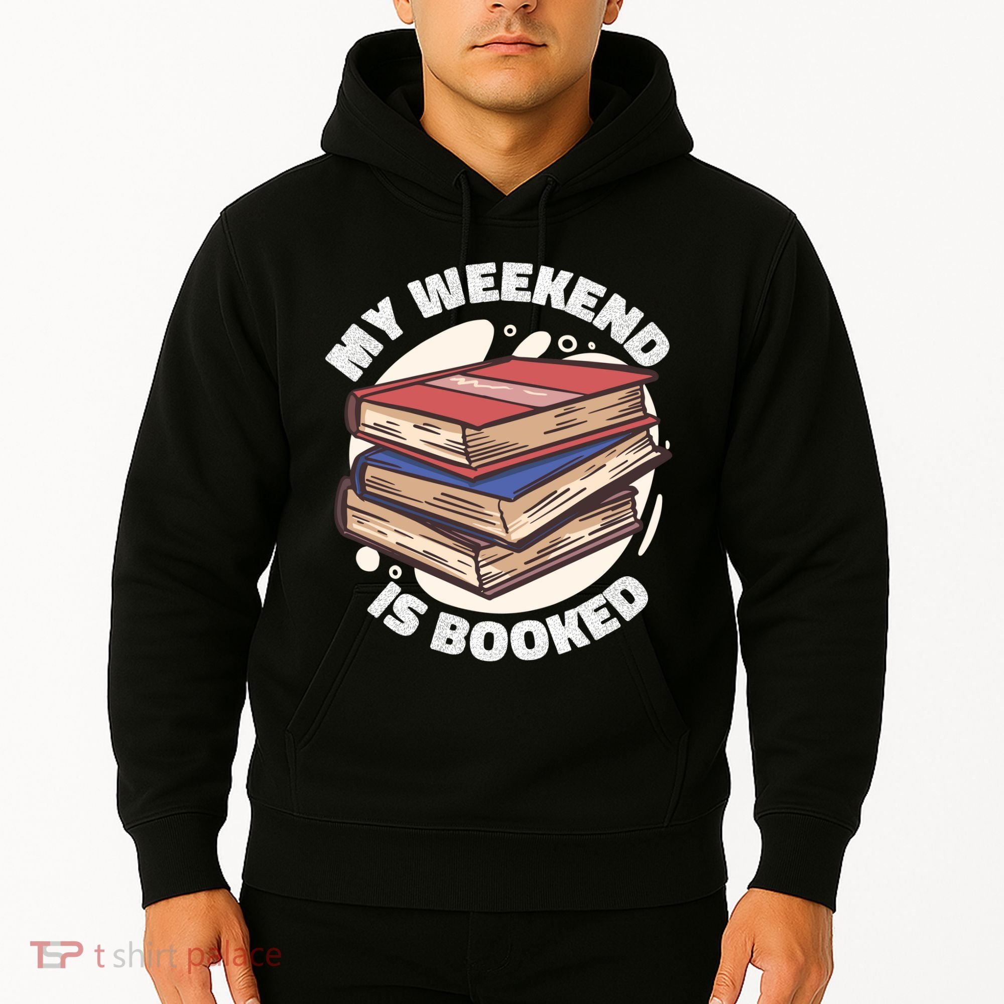 Weekend Is Booked Hoodie