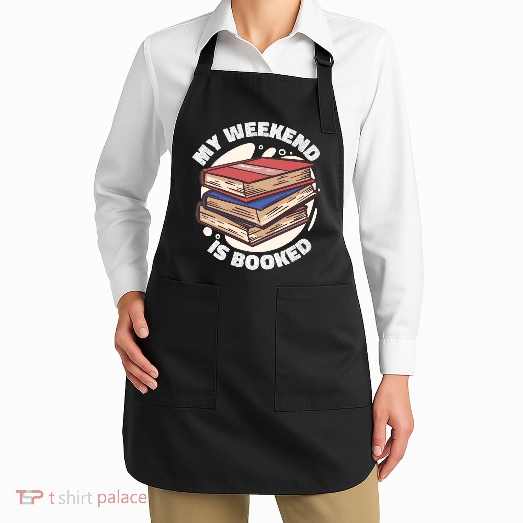 Weekend Is Booked Apron