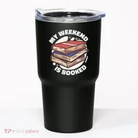 Weekend Is Booked Tumbler thumb 0
