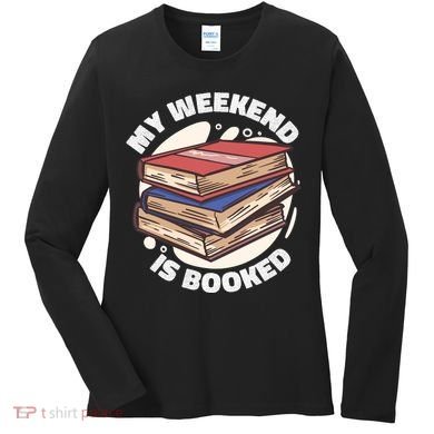 Weekend Is Booked Women's Long Sleeve Shirt