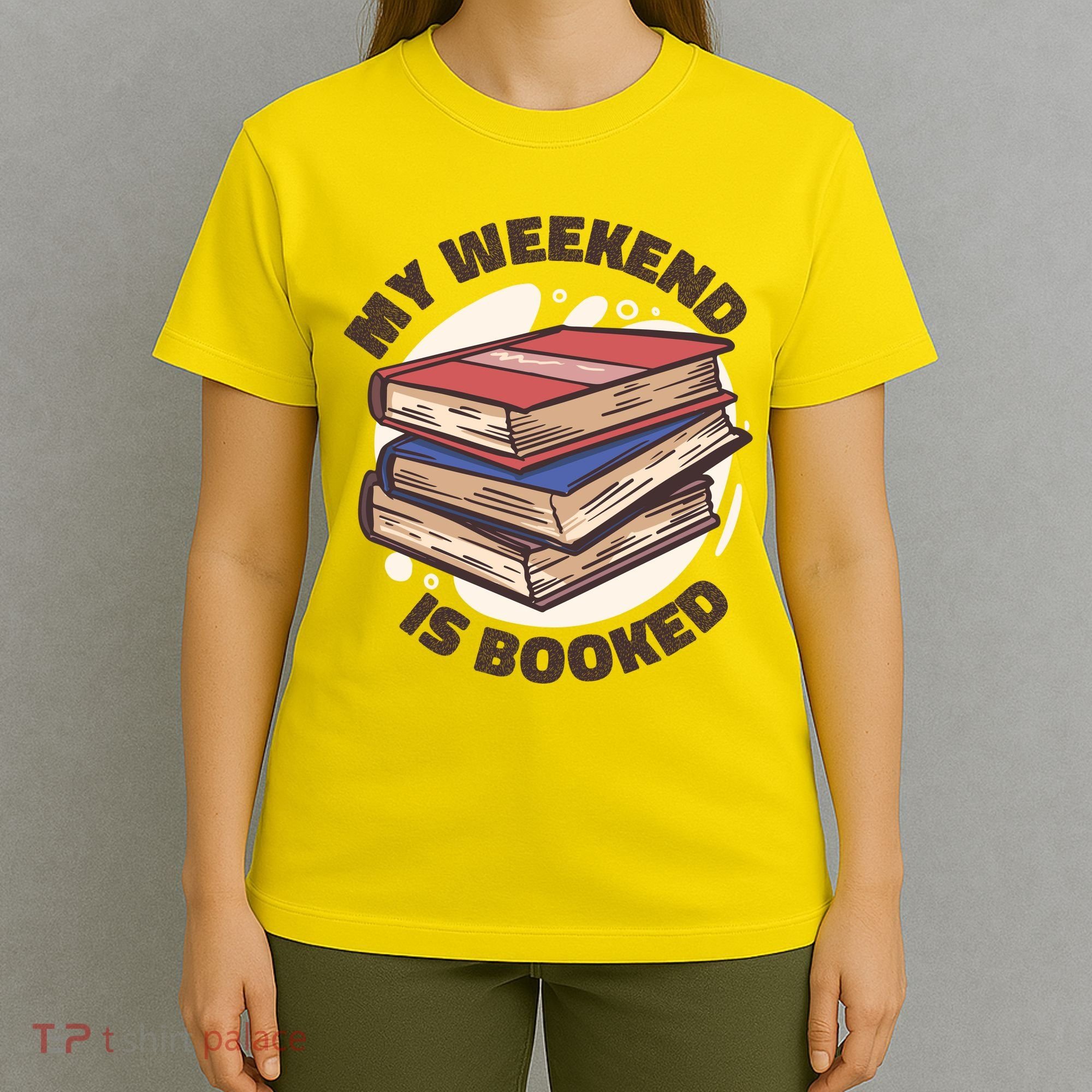 Weekend Is Booked T-Shirt