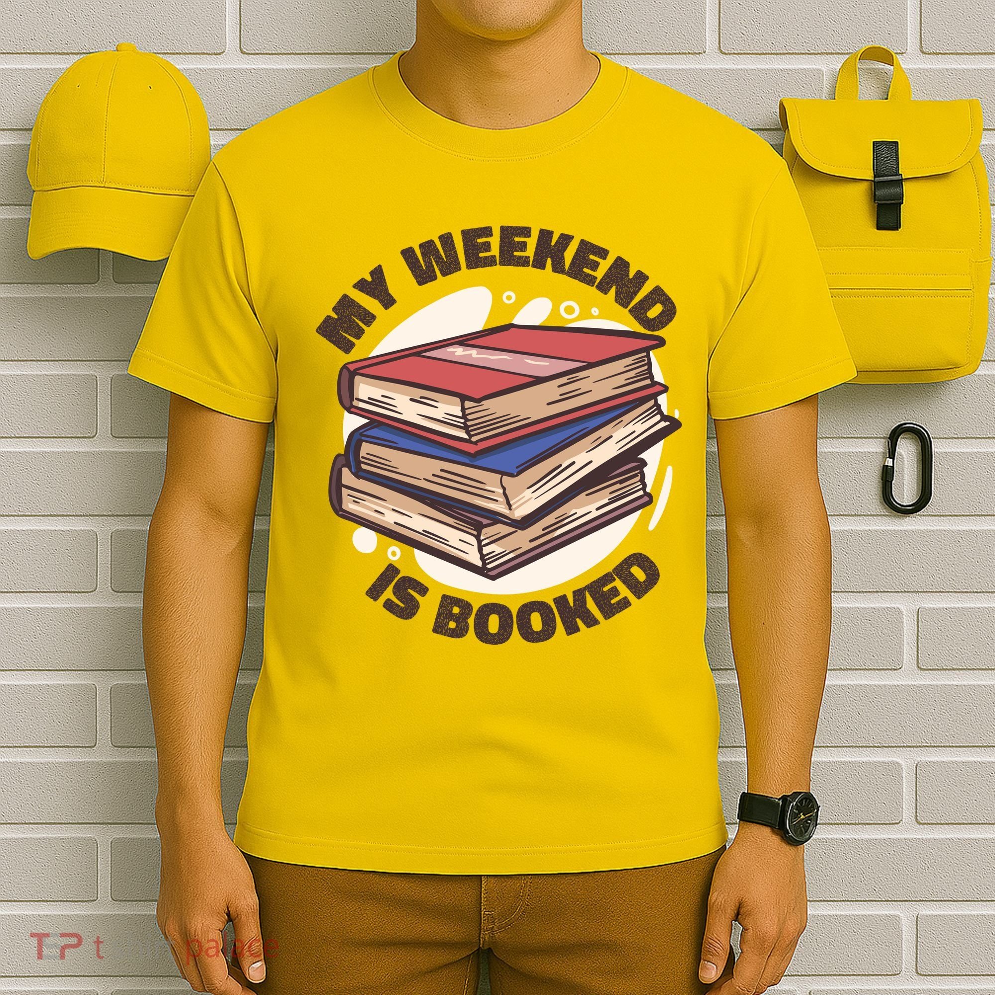 Weekend Is Booked T-Shirt