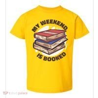 Weekend Is Booked Toddler T-Shirt thumb 0