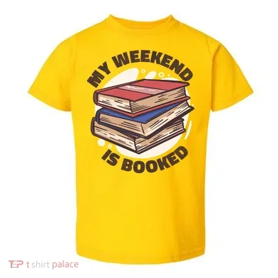 Weekend Is Booked Toddler T-Shirt