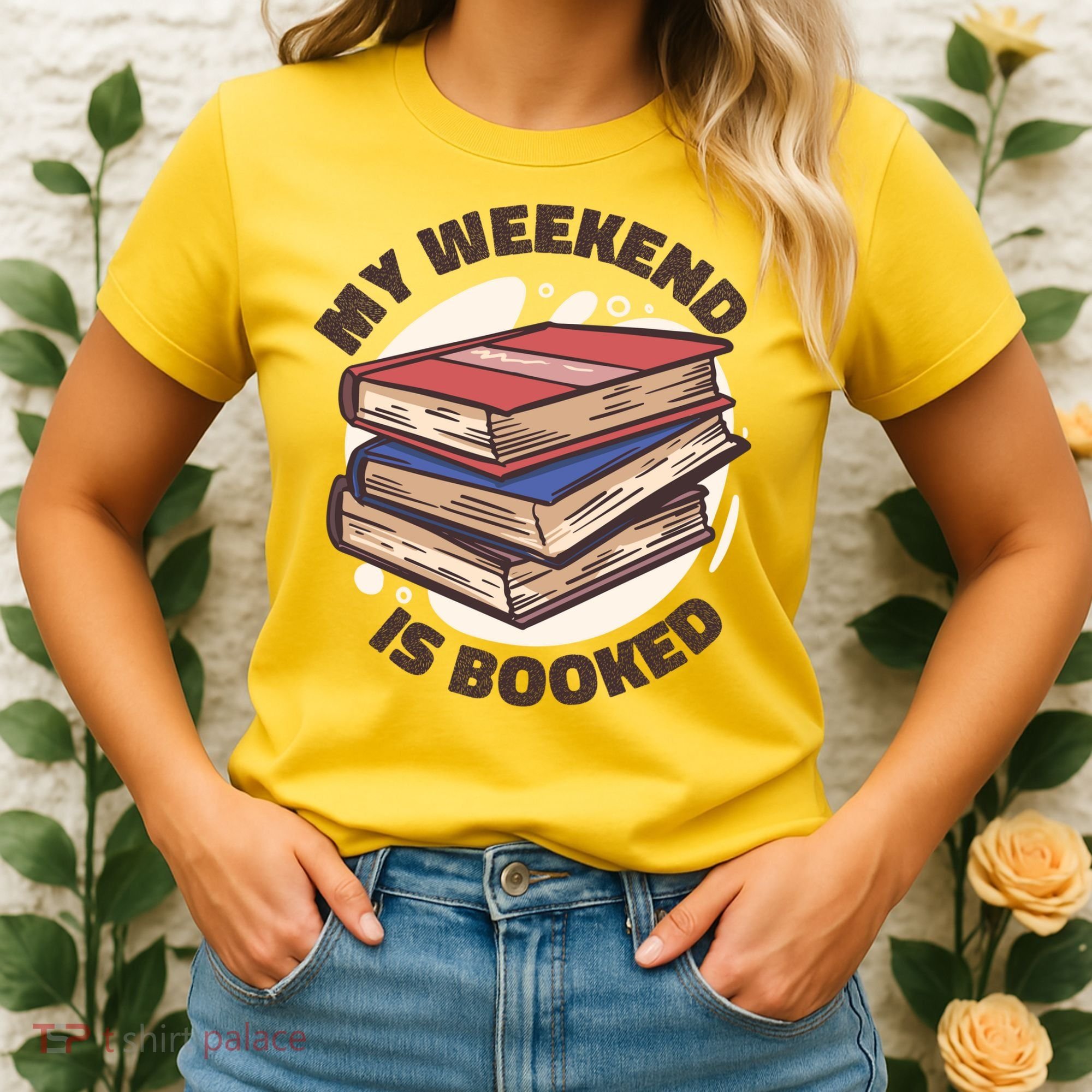 Weekend Is Booked Women's T-Shirt