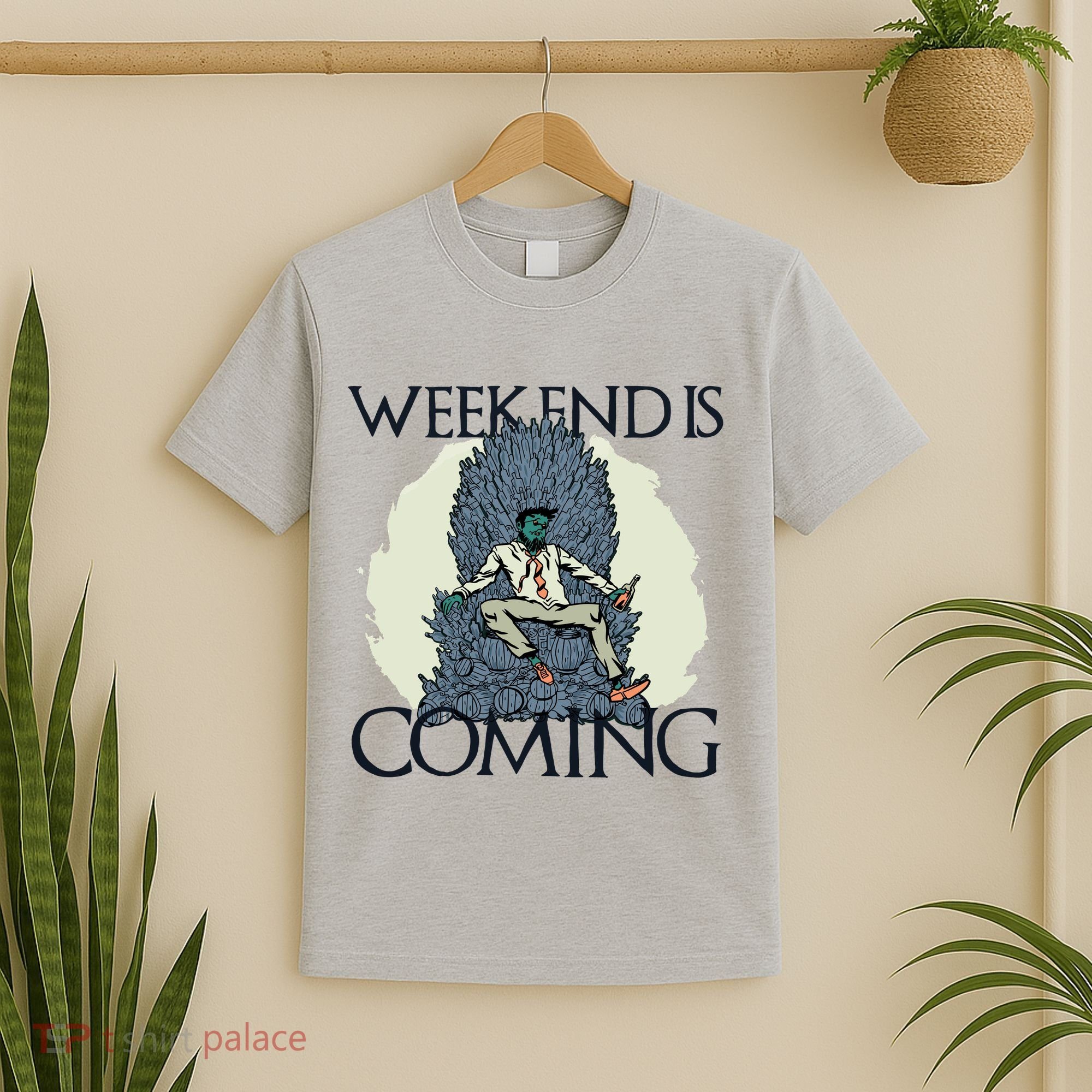 Weekend Is Coming T-Shirt