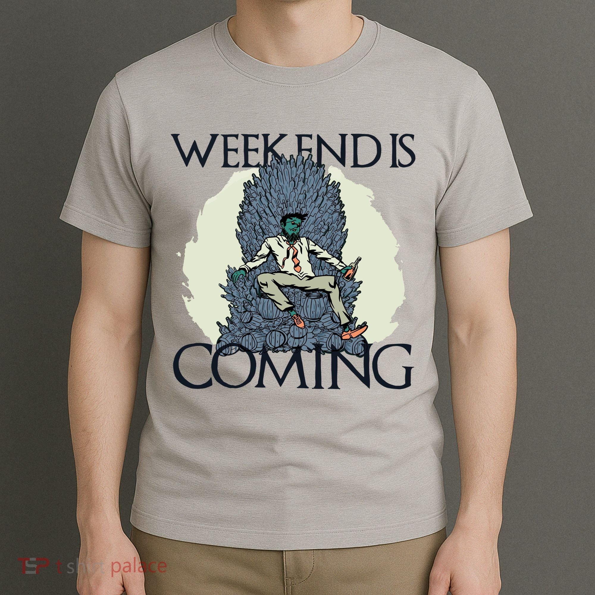 Weekend Is Coming T-Shirt