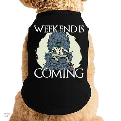 Weekend Is Coming Doggie Tank
