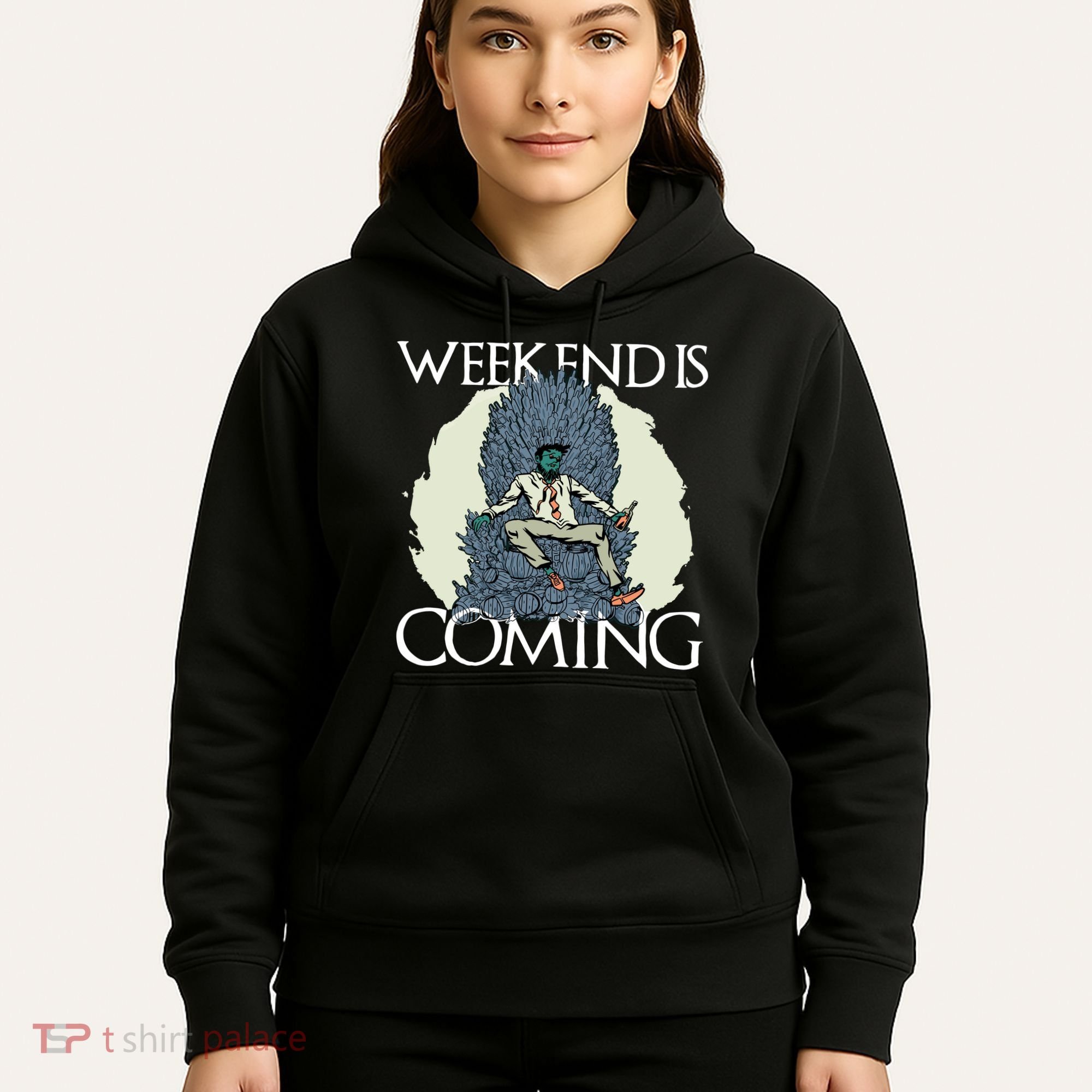 Weekend Is Coming Hoodie