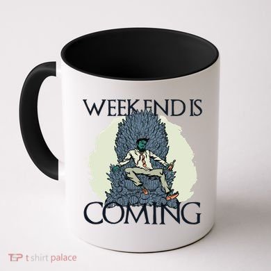 Weekend Is Coming Coffee Mug