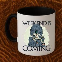 Weekend Is Coming Coffee Mug thumb 2