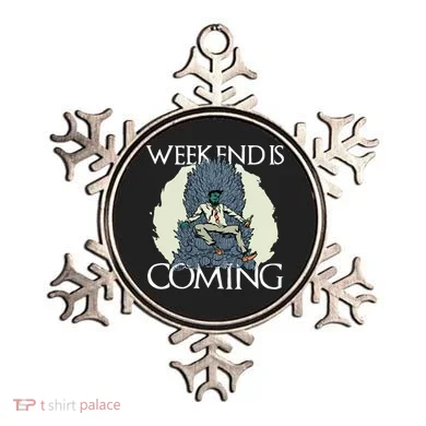 Weekend Is Coming Ornament