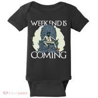 Weekend Is Coming Baby Bodysuit thumb 0