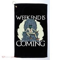 Weekend Is Coming Golf Towel thumb 0