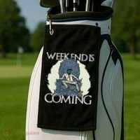 Weekend Is Coming Golf Towel thumb 2