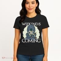 Weekend Is Coming Women's T-Shirt thumb 4
