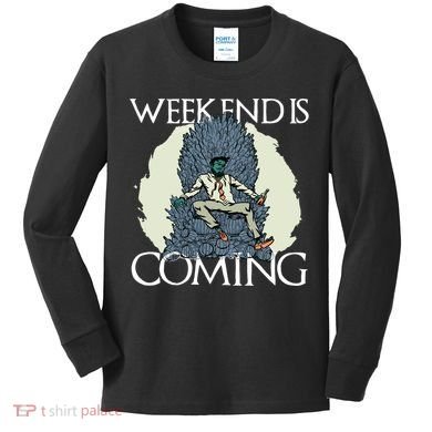 Weekend Is Coming Kids Long Sleeve Shirt