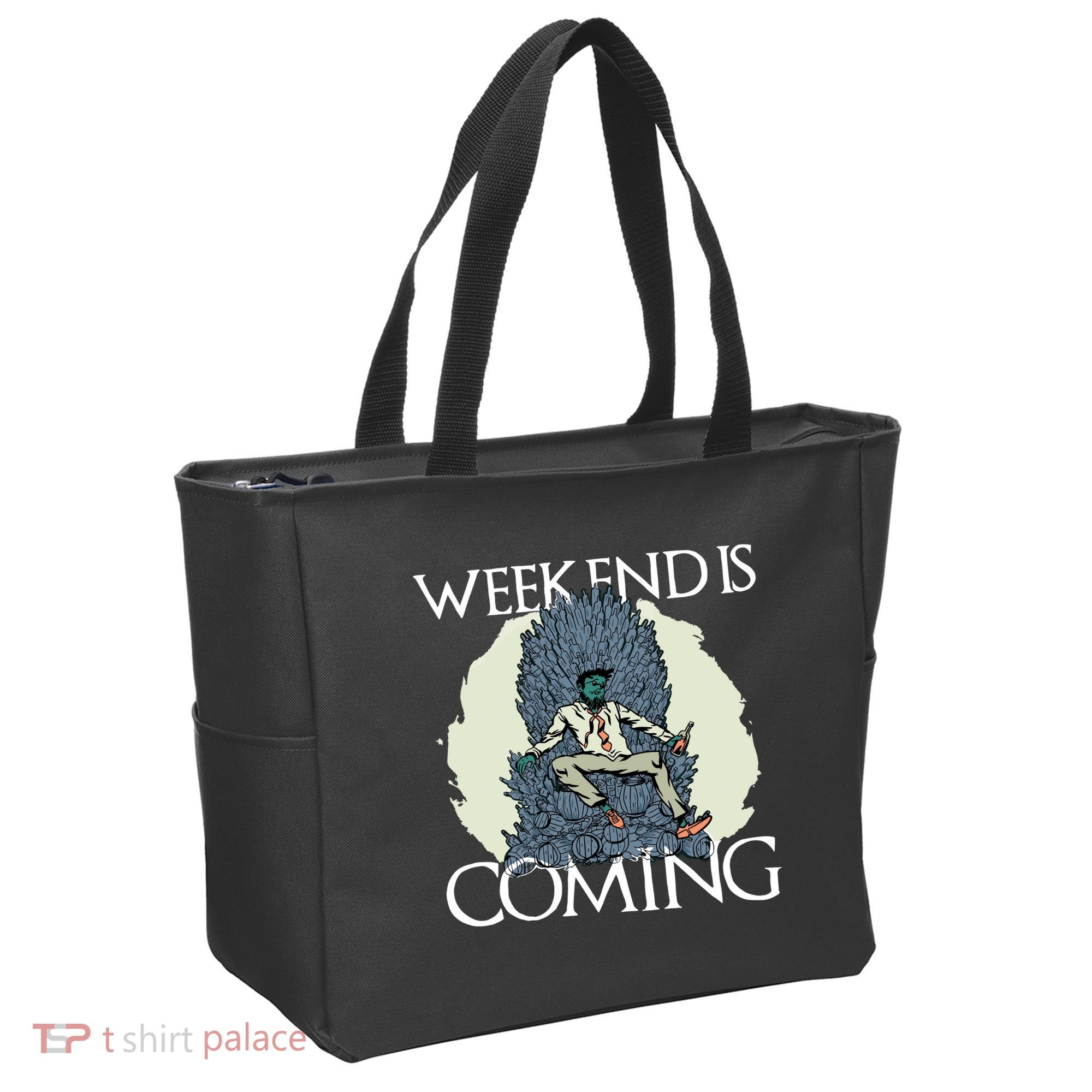 Weekend Is Coming Tote Bag