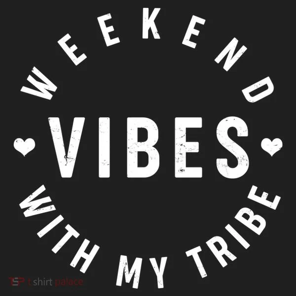 Weekend Vibes With My Tribe Women's Sweatshirt