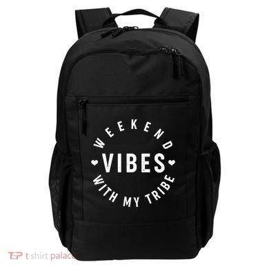 Weekend Vibes With My Tribe Backpack