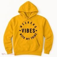 Weekend Vibes With My Tribe Hoodie thumb 0