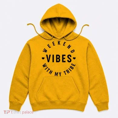 Weekend Vibes With My Tribe Hoodie