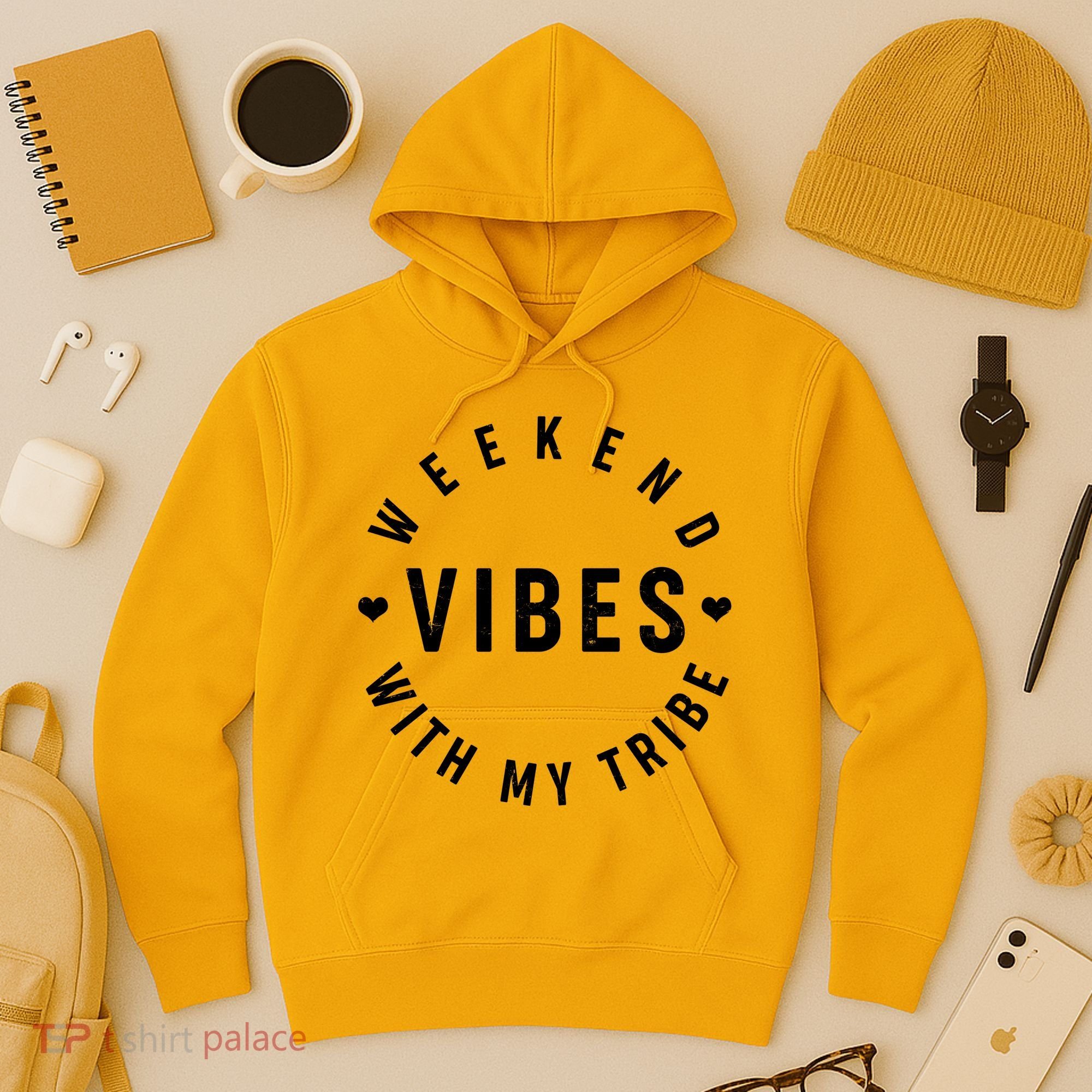Weekend Vibes With My Tribe Hoodie