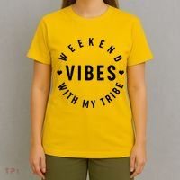 Weekend Vibes With My Tribe T-Shirt thumb 4