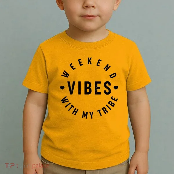 Weekend Vibes With My Tribe Toddler T-Shirt