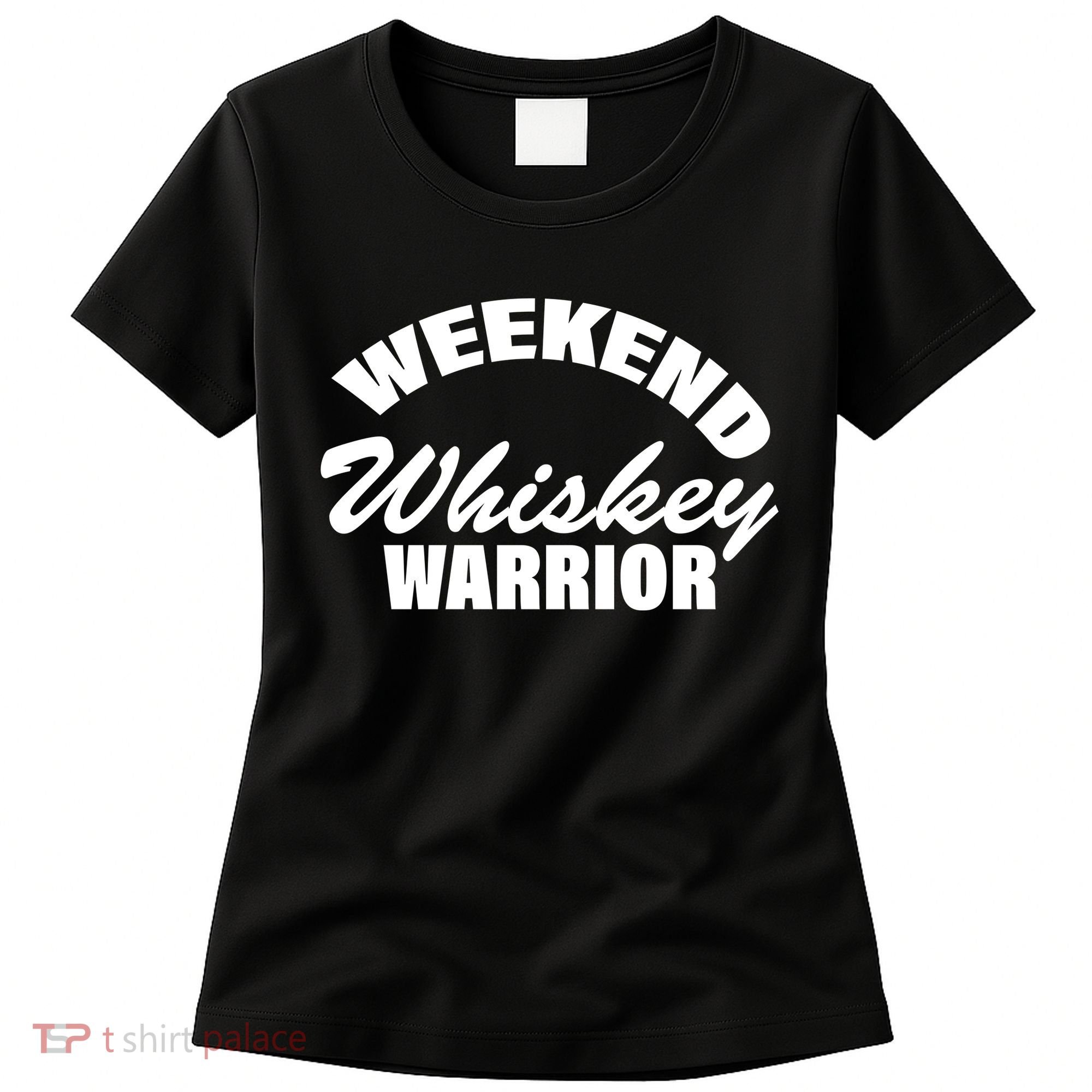 Weekend Whiskey Warrior Women's T-Shirt