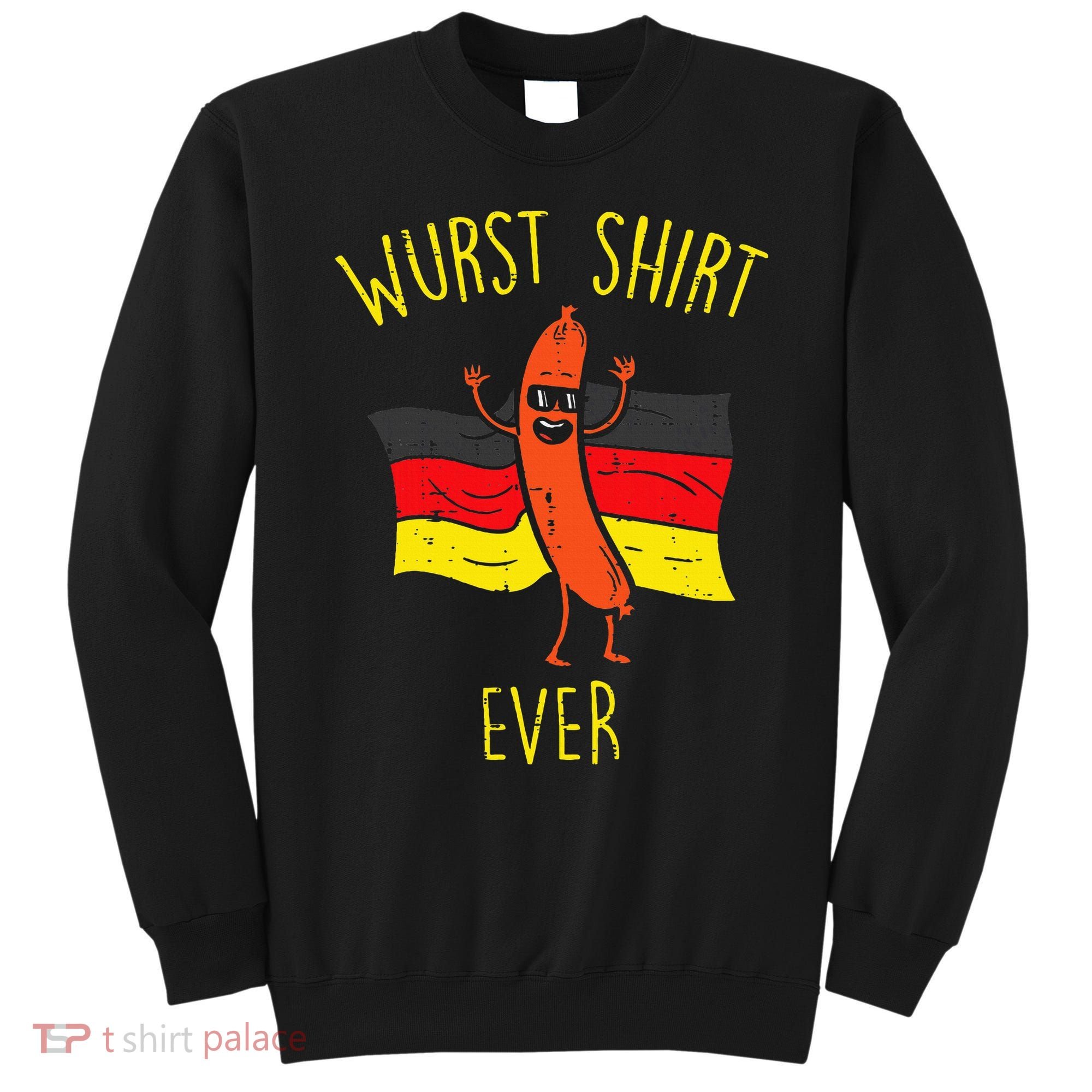 Wurst Ever Funny Sausage Oktoberfest Sweatshirt