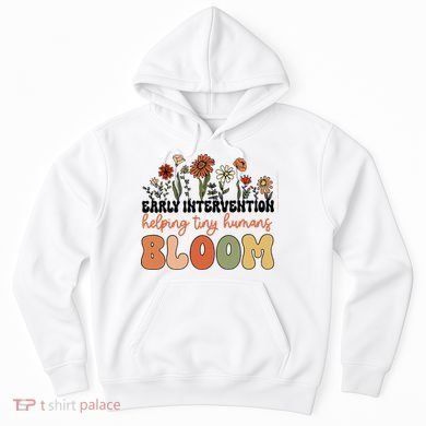 Wildflower Early Intervention Helping Tiny Human Bloom Hoodie