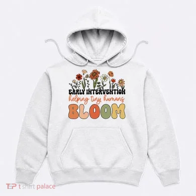 Wildflower Early Intervention Helping Tiny Human Bloom Hoodie