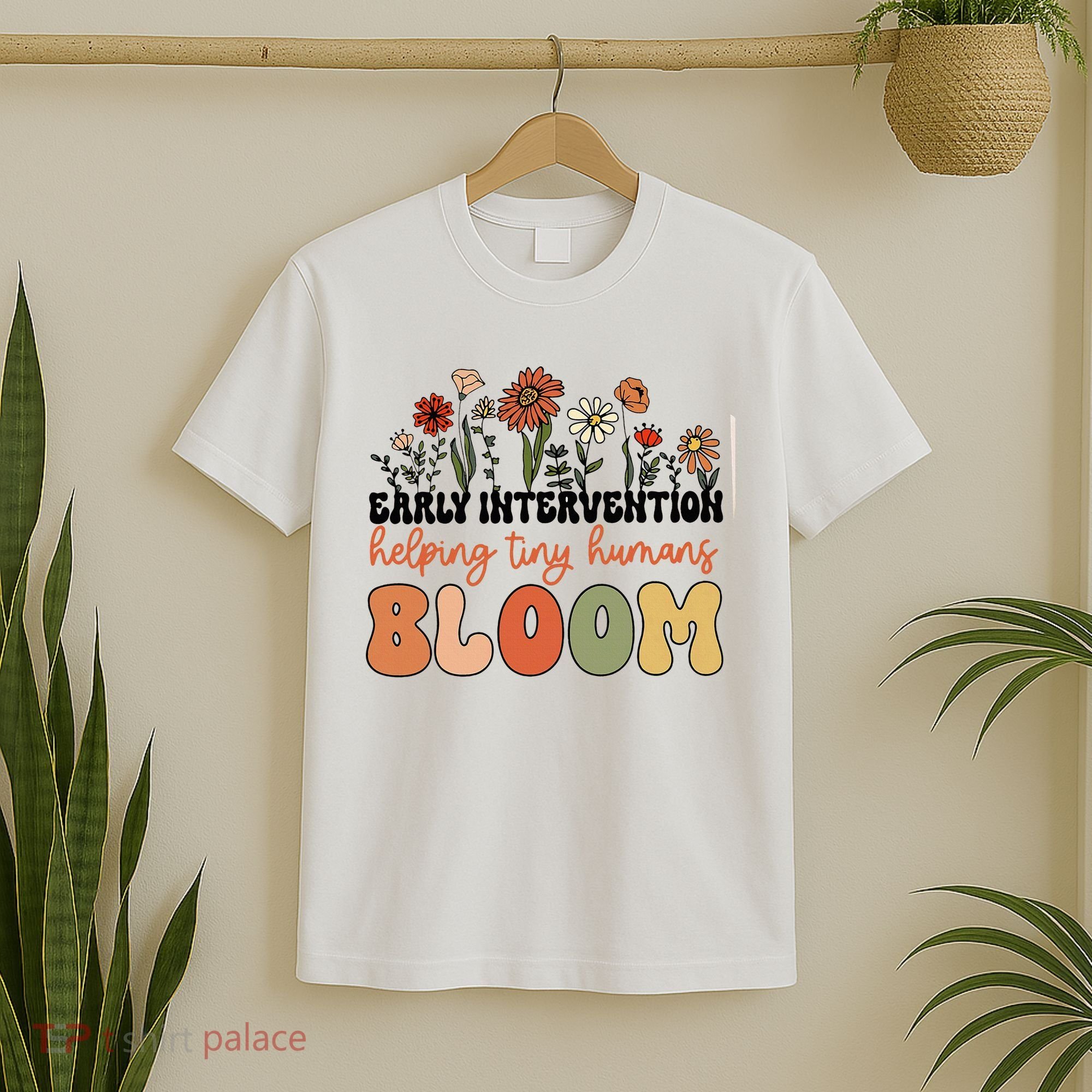 Wildflower Early Intervention Helping Tiny Human Bloom T-Shirt