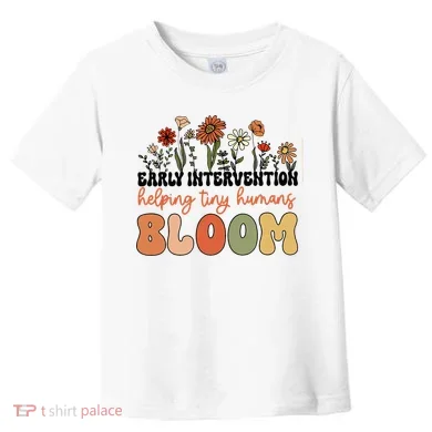 Wildflower Early Intervention Helping Tiny Human Bloom Toddler T-Shirt