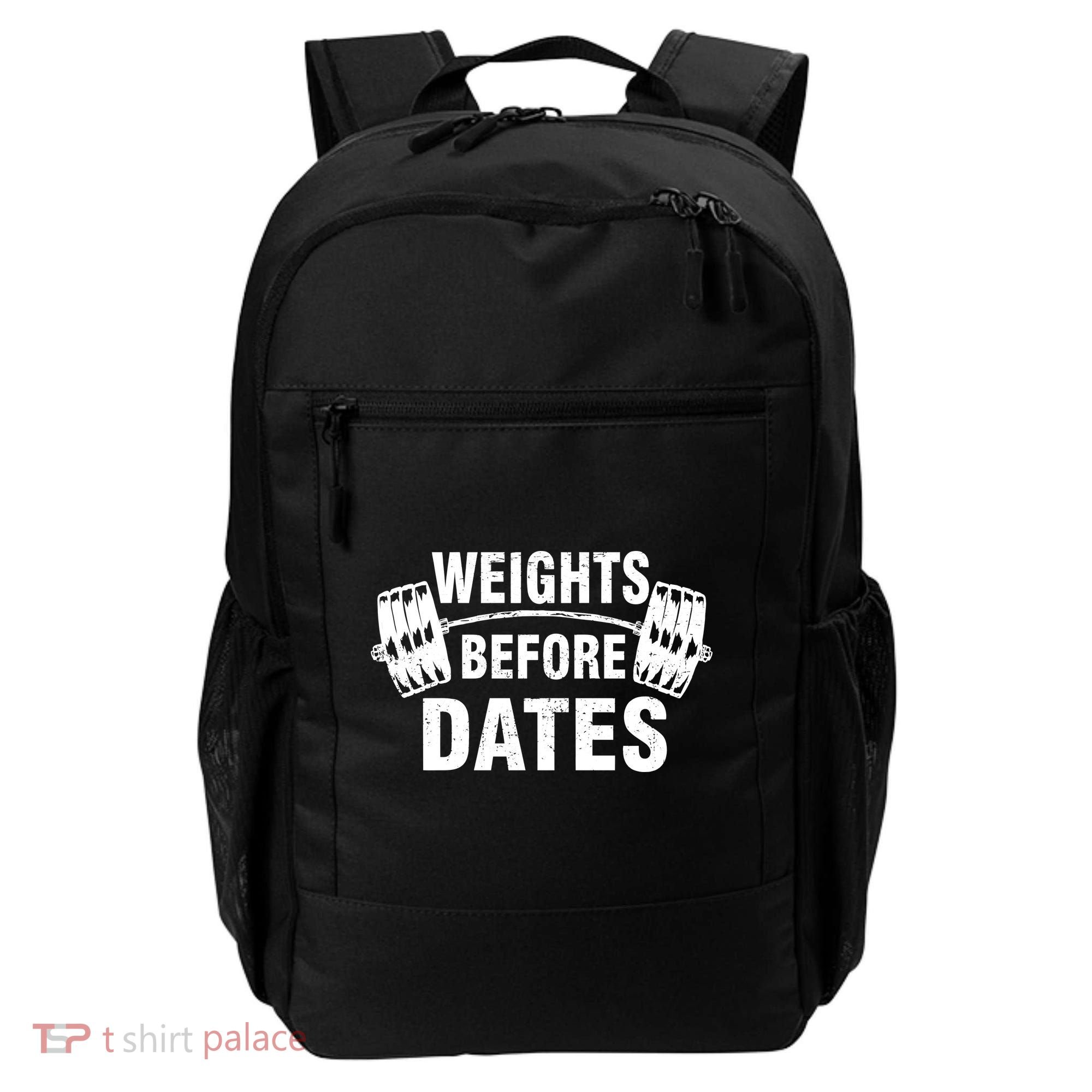 Weights Before Dates Motivation Backpack
