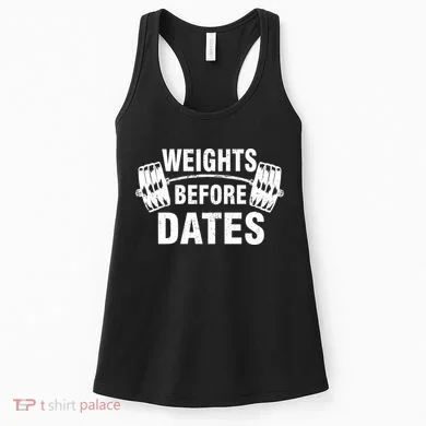 Weights Before Dates Motivation Women's Tank Top