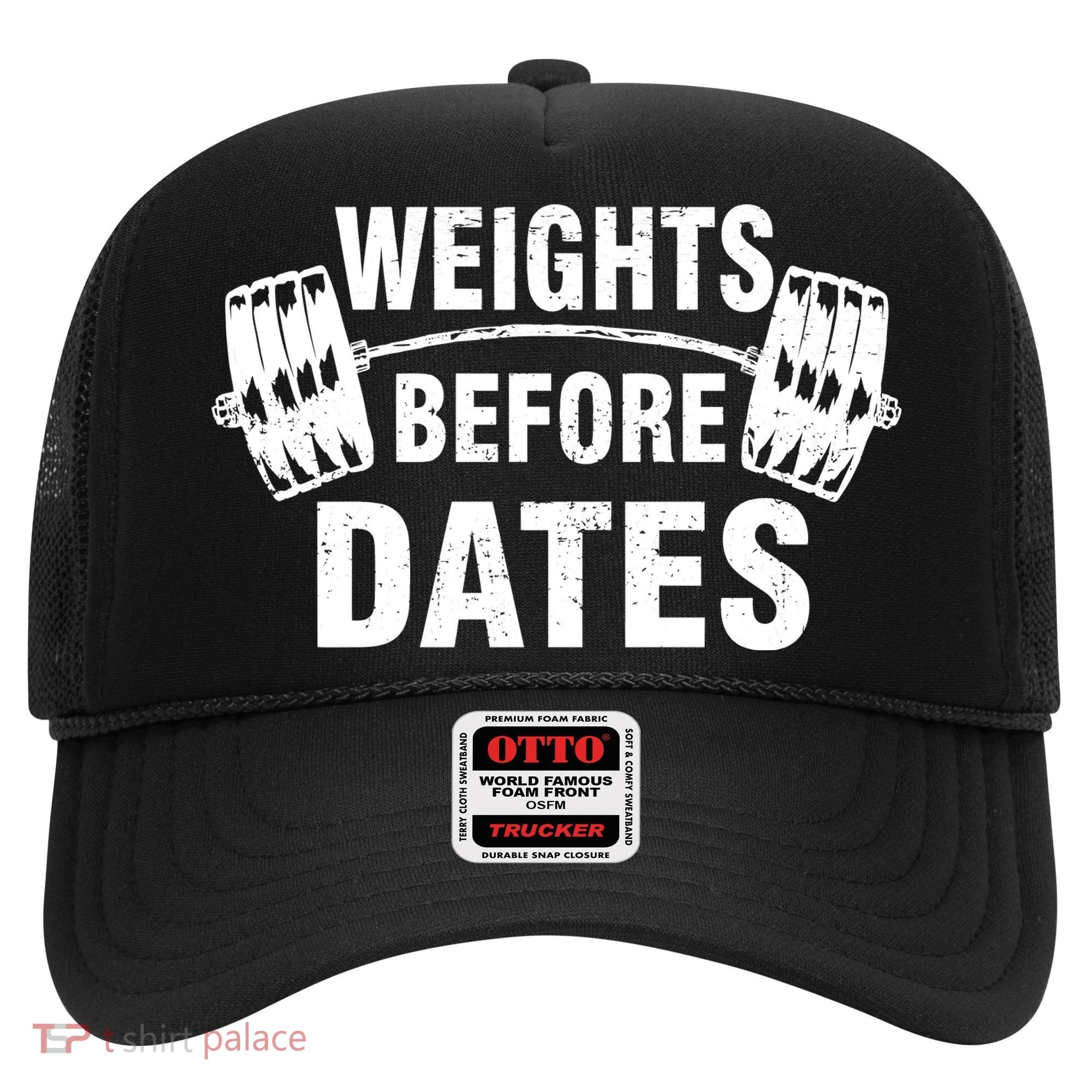 Weights Before Dates Motivation Hat