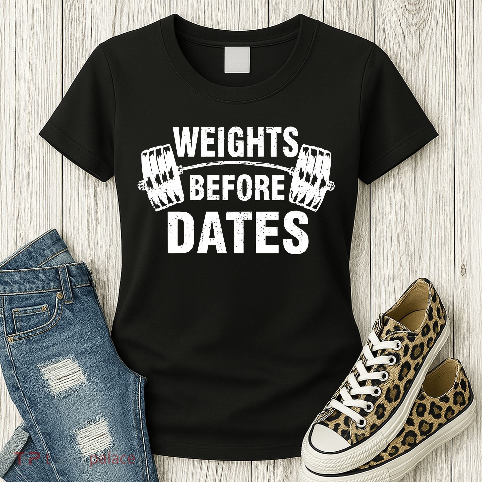 Weights Before Dates Motivation Women's T-Shirt