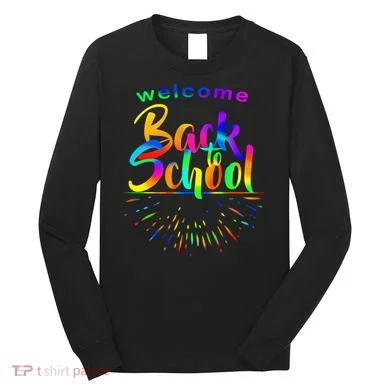 Welcome Back To School Long Sleeve Shirt