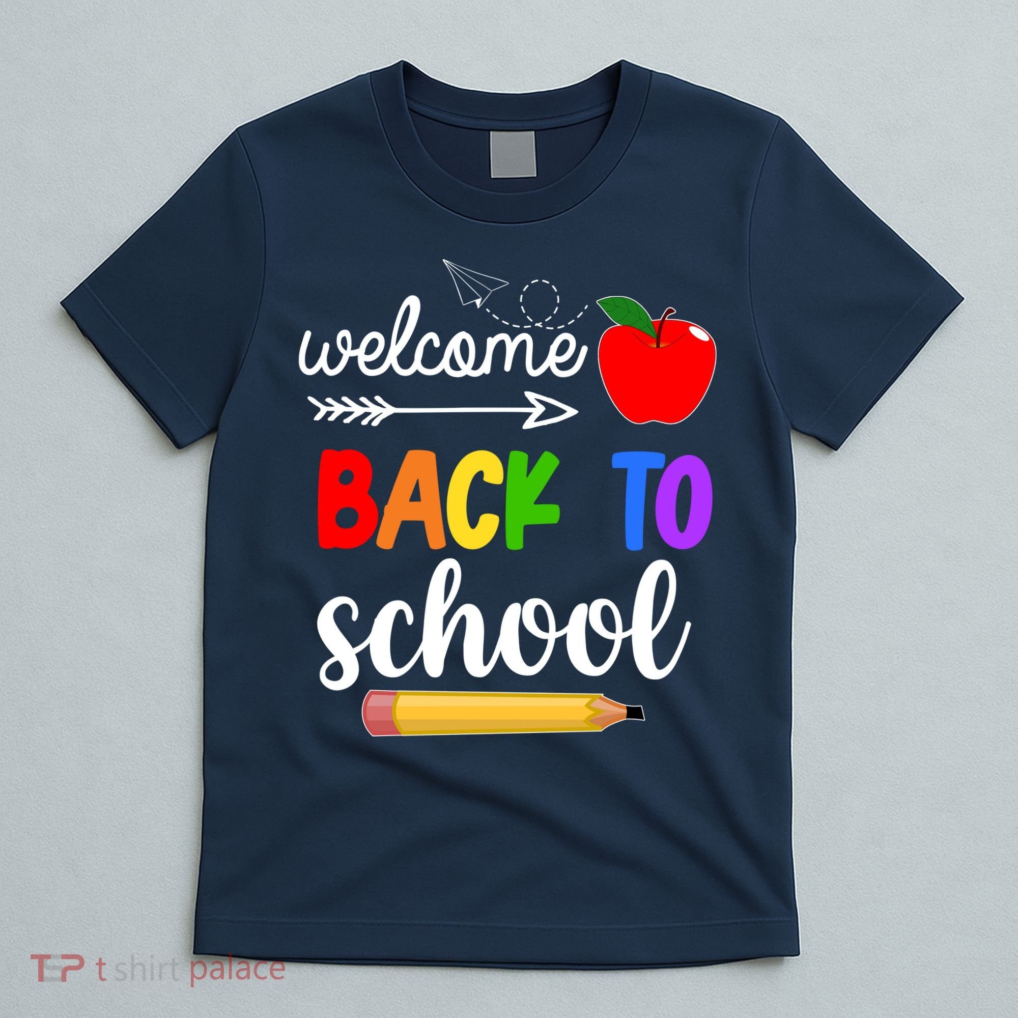 Welcome Back To School Teachers Students T-Shirt
