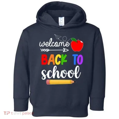 Welcome Back To School Teachers Students Toddler Hoodie