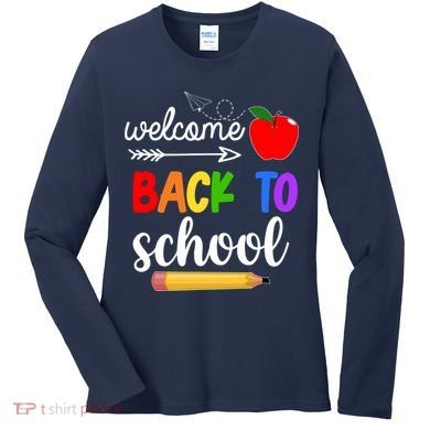 Welcome Back To School Teachers Students Women's Long Sleeve Shirt