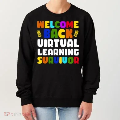 Welcome Back To School Virtual Learning Survivor Women's Sweatshirt