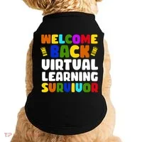 Welcome Back To School Virtual Learning Survivor Doggie Tank thumb 0