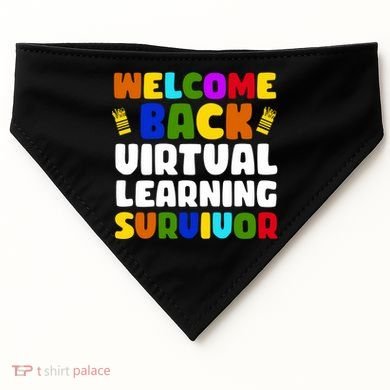 Welcome Back To School Virtual Learning Survivor USA-Made Doggie Bandana